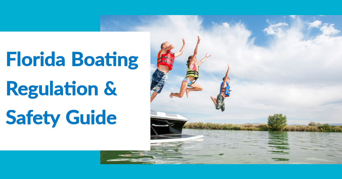 Florida Boating Regulations and Safety Guide