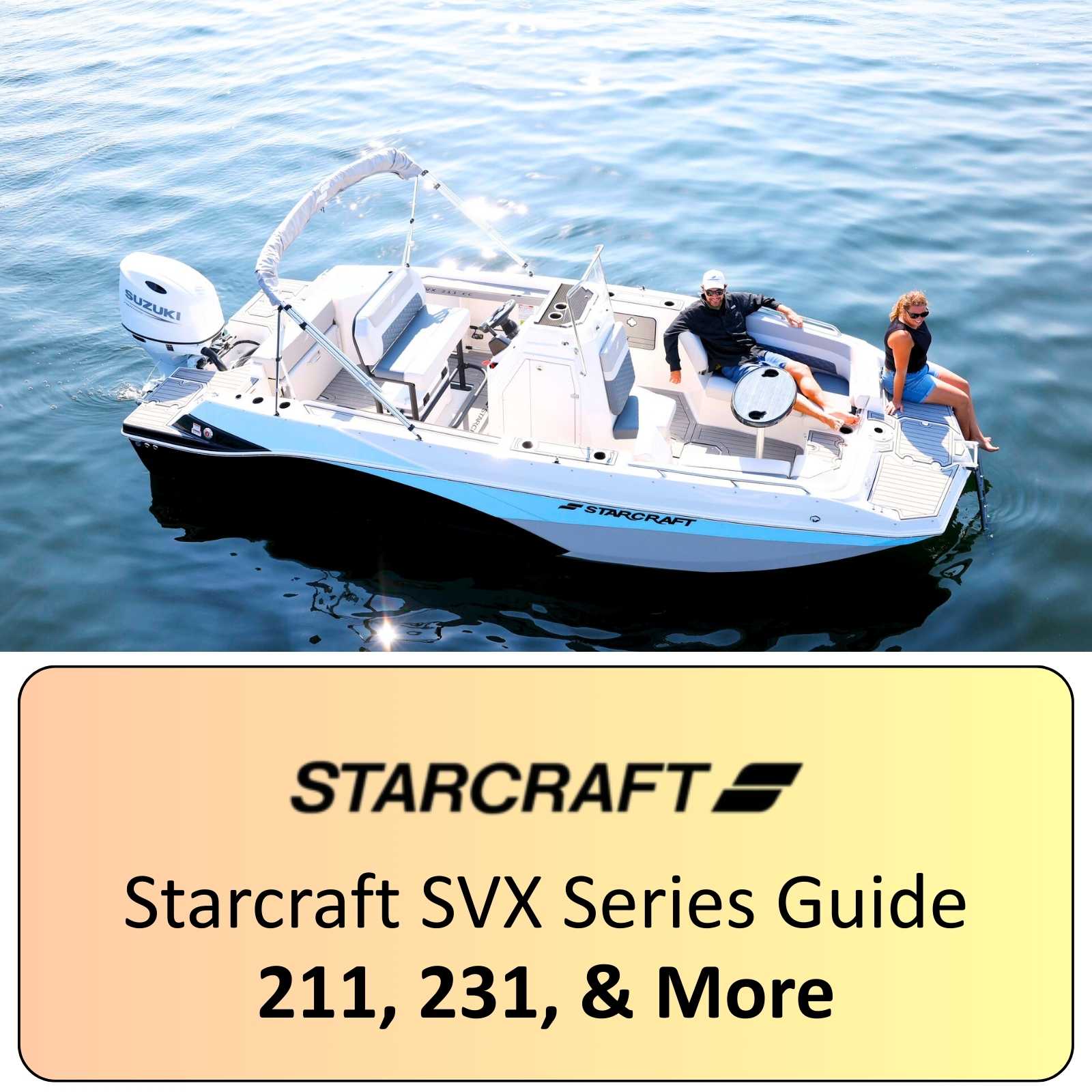 Starcraft SVX series Boats Buyers Guide 211 231 Blog