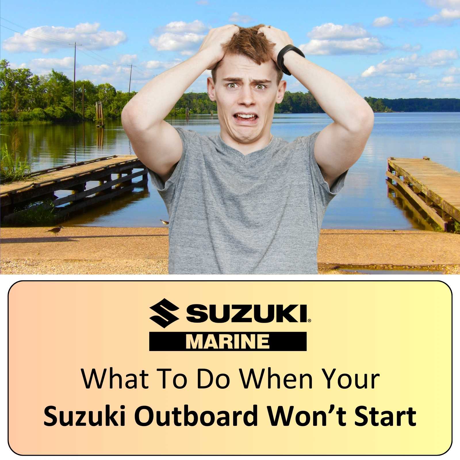 What to do when your suzuki outboard wont start troubleshooting blog