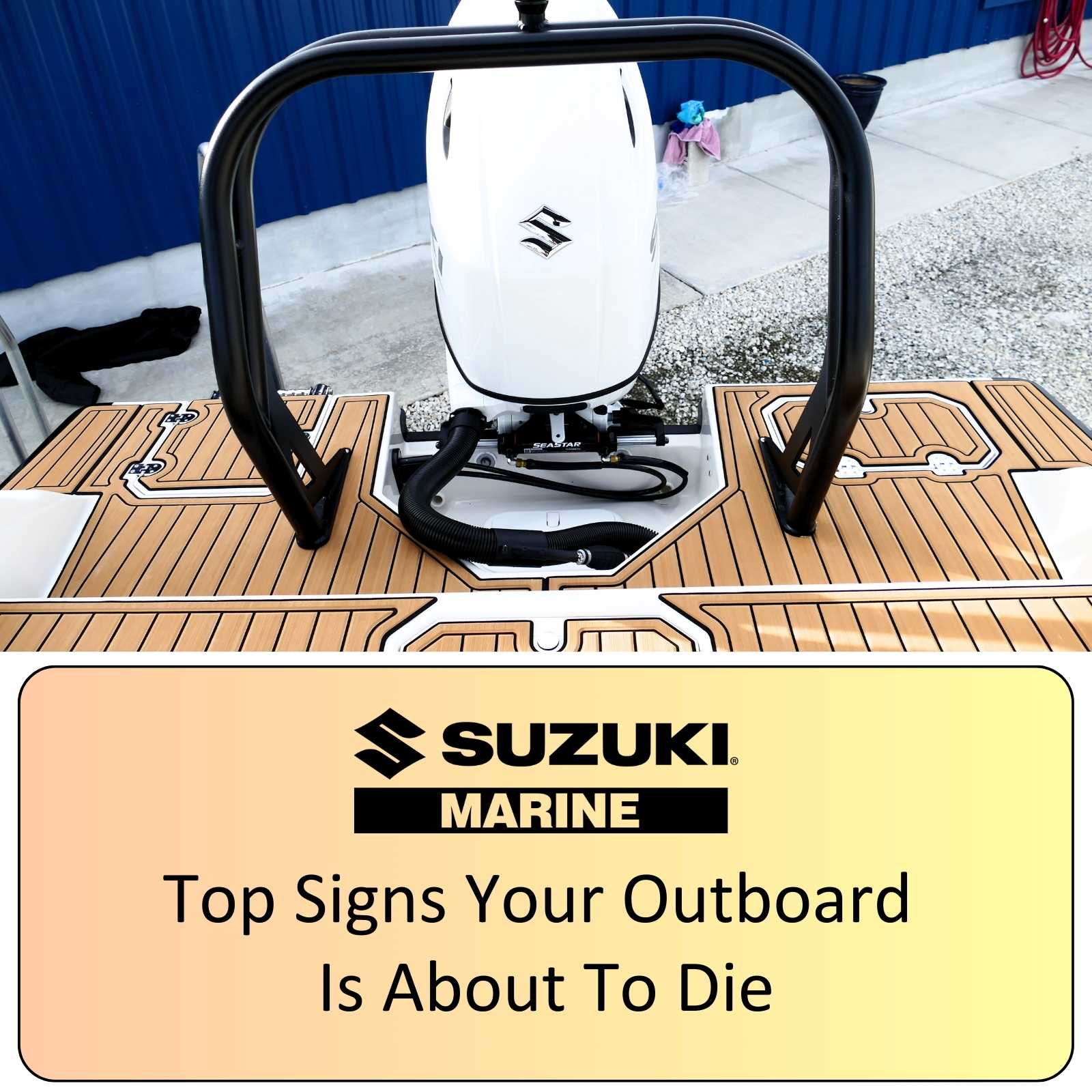 top signs your outboard is about to die blog