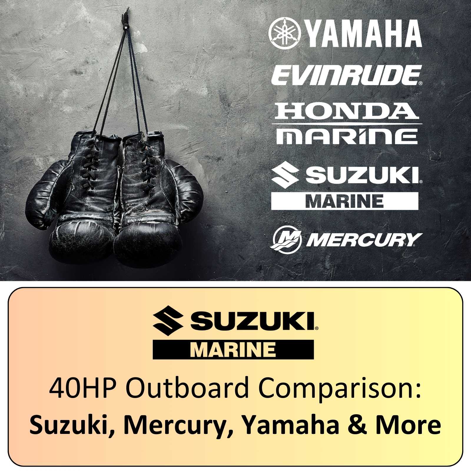 yamaha evinrude honda marine suzuki outboards mercury 40hp model comparison blog